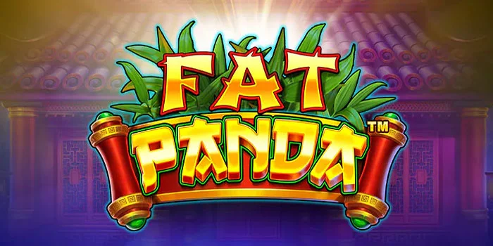 Rumus Mendapatkan Jackpot di Slot Fat Panda
